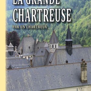 La grande Chartreuse par un Chartreux