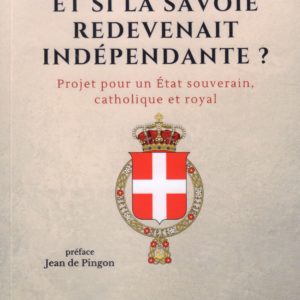 Et si La Savoie redevenait indépendante ?